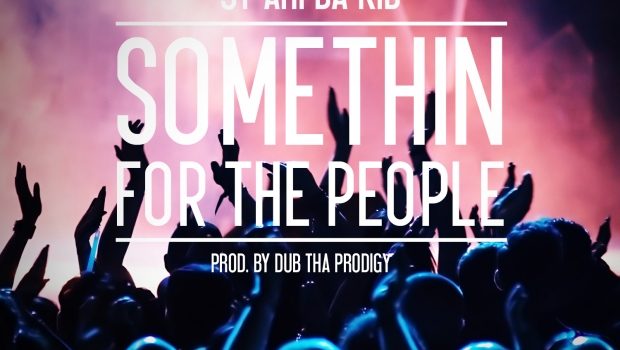 Sy Ari Da Kid 'Somethin For The People' | RaynbowAffair
