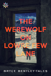 The Werewolf on Lowre Few Lane