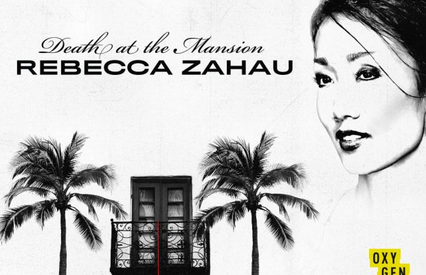 Death At The Mansion: Rebecca Zahau